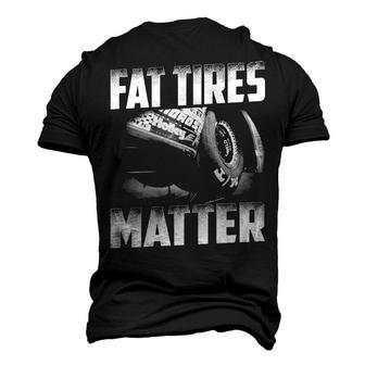 Fat Tires Matter Men's 3D T-shirt Back Print - Seseable