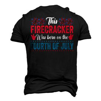 Womens This Firecracker Was Born On 4Th Of July Birthday Patriotic Men's 3D T-shirt Back Print - Seseable