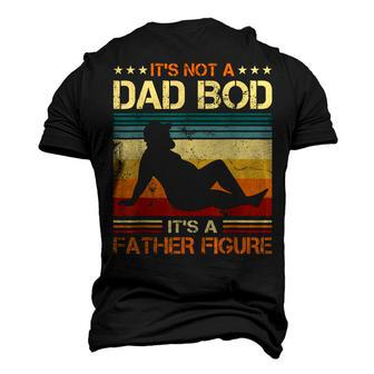 Its Not A Dad Bod Its A Father Figure Fathers Day Dad Bod Men's T-shirt 3D Print Graphic Crewneck Short Sleeve Back Print - Thegiftio UK