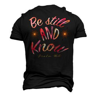 Be Still And Know Bible Verse Psalm 4610 Men's 3D T-shirt Back Print - Seseable