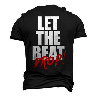 Let The Beat Drop Dj Mixing Men's 3D T-shirt Back Print - Seseable