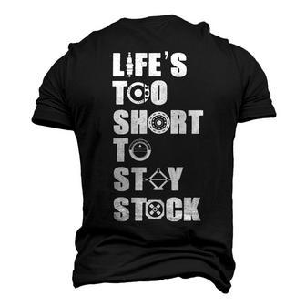 Lifes Too Short - Stay Stock Men's 3D T-shirt Back Print - Seseable