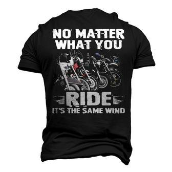 No Matter What You Ride Men's 3D T-shirt Back Print - Seseable