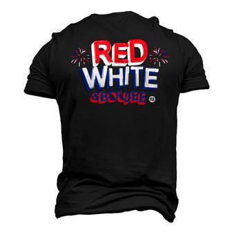 Red White And Boujee 4Th Of July Patriotic July Fourth V2 Men's 3D T-shirt Back Print - Seseable