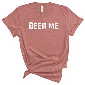 Beer Me | Funny Beer Drinking Graphic Design Printed Casual Daily Basic Unisex Crewneck Soft Tee - Thegiftio UK
