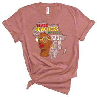 Black Teachers Matter V2 Women's Short Sleeve T-shirt Unisex Crewneck Soft Tee - Thegiftio UK