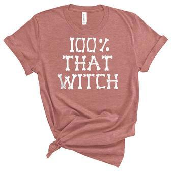 100 That Witch Skeleton Bones Halloween Meme Funny Witches Unisex Crewneck Soft Tee - Seseable