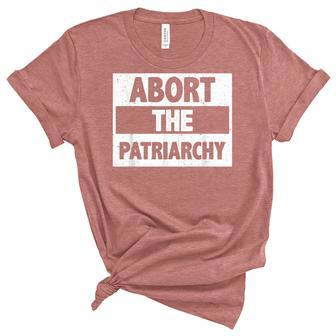 Abort The Patriarchy Vintage Feminism Reproduce Dignity  Unisex Crewneck Soft Tee