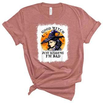 Bleached Good Witch Just Kidding Im Bad Halloween Witch Unisex Crewneck Soft Tee - Seseable