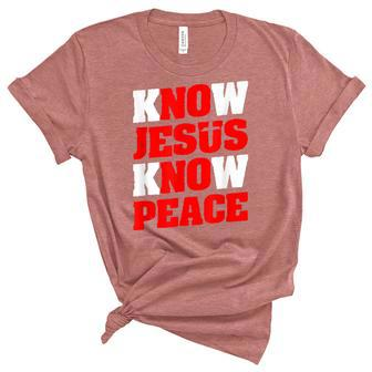 Christian Jesus Bible Verse Scripture Know Jesus Know Peace V2 Unisex Crewneck Soft Tee - Seseable