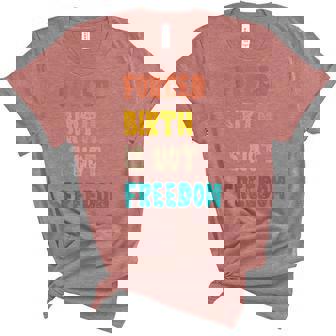 Forced Birth Is Not Freedom Feminist Pro Choice V3 Unisex Crewneck Soft Tee - Thegiftio