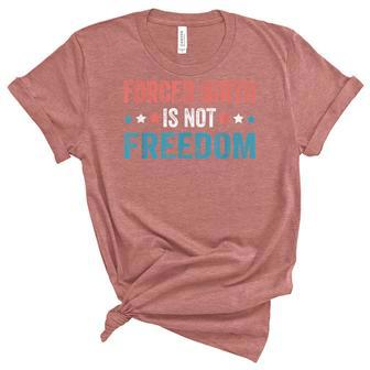 Forced Birth Is Not Freedom Feminist Pro Choice V4 Unisex Crewneck Soft Tee - Seseable