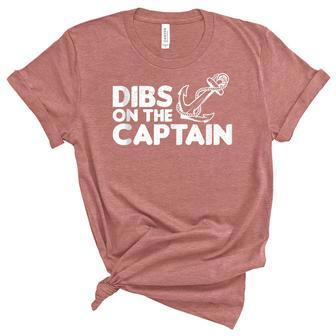 Funny Captain Wife Dibs On The Captain Funny Fishing Quote Unisex Crewneck Soft Tee - Thegiftio UK