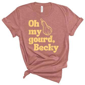 Funny Thanksgiving Oh My Gourd Becky Unisex Crewneck Soft Tee - Seseable