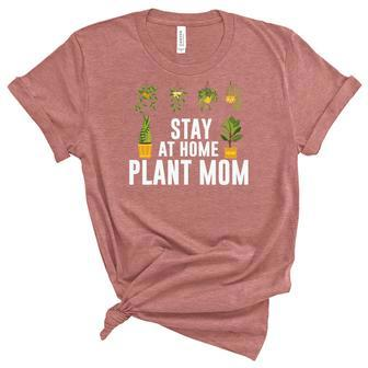 Gardening Stay At Home Plant Mom Design Women's Short Sleeve T-shirt Unisex Crewneck Soft Tee - Seseable