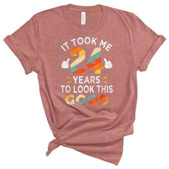 Happy 24Th Birthday Gift Took Me 24 Years 24 Year Old Unisex Crewneck Soft Tee - Seseable