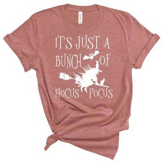 Its Just A Bunch Of Hocus Pocus Gift Funny Witch Halloween Unisex Crewneck Soft Tee - Seseable