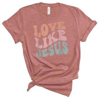 Love Like Jesus Funny Christian Man Woman Kid Gift Holiday Unisex Crewneck Soft Tee - Thegiftio UK