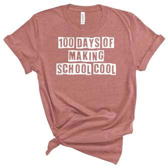 Lovely Funny Cool Sarcastic 100 Days Of Making School Cool Women's Short Sleeve T-shirt Unisex Crewneck Soft Tee - Thegiftio UK