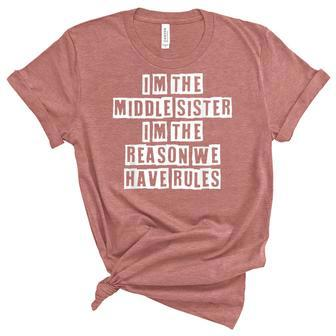 Lovely Funny Cool Sarcastic Im The Middle Sister Im The Women's Short Sleeve T-shirt Unisex Crewneck Soft Tee - Thegiftio UK