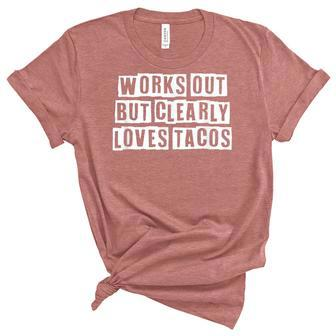 Lovely Funny Cool Sarcastic Works Out But Clearly Loves Women's Short Sleeve T-shirt Unisex Crewneck Soft Tee - Thegiftio UK