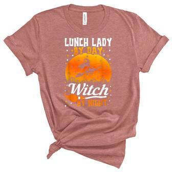 Lunch Lady By Day Witch By Night Funny Halloween Unisex Crewneck Soft Tee - Seseable
