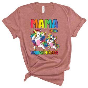 Mama Of The Birthday Girl Dabbing Princess Unicorn Mom Unisex Crewneck Soft Tee - Seseable