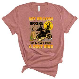 My Broom Broke So Now I Ride A Dirt Bike Witch Halloween Unisex Crewneck Soft Tee - Seseable
