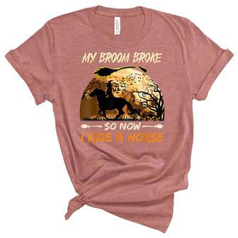 My Broom Broke So Now I Ride A Horse Witch Riding Halloween Unisex Crewneck Soft Tee - Seseable