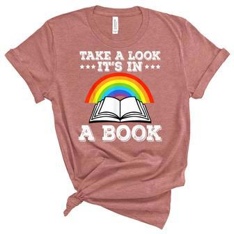 Reading Lovers Take A Look Its In A Book Lovers Bookworms Unisex Crewneck Soft Tee - Thegiftio UK