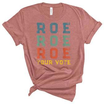 Roe Your Vote Pro Choice Vintage Retro Unisex Crewneck Soft Tee - Seseable