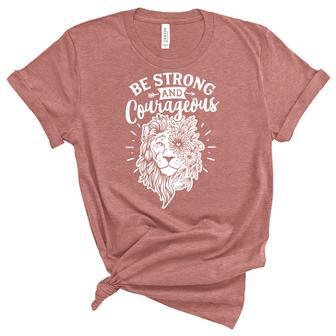 Strong Woman Lion Custom Be Strong And Courageous White Design Women's Short Sleeve T-shirt Unisex Crewneck Soft Tee - Seseable