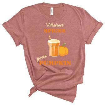 Whatever Spices Your Pumpkin Smoothies Fall Women's Short Sleeve T-shirt Unisex Crewneck Soft Tee - Seseable