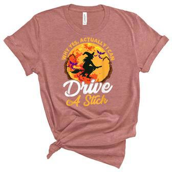 Why Yes I Can Drive A Stick Witch Broomstick Funny Halloween Unisex Crewneck Soft Tee - Seseable