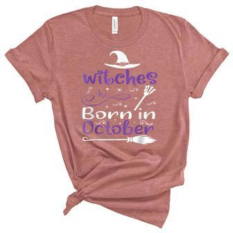 Witches Are Born In October Birthday Halloween Womens Witch Unisex Crewneck Soft Tee - Seseable