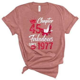 Womens Womens Chapter 45 Fabulous Since 1977 45Th Birthday Queen Unisex Crewneck Soft Tee - Seseable
