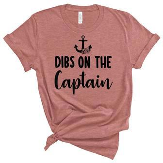 Funny Captain Wife Dibs On The Captain Quote Anchor Sailing Unisex Crewneck Soft Tee - Thegiftio UK