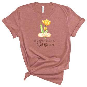 Gardener May All Your Weeds Be Wildflowers Plant Women's Short Sleeve T-shirt Unisex Crewneck Soft Tee - Seseable