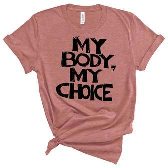 My Body My Choice Pro Choice Reproductive Rights V2 Unisex Crewneck Soft Tee - Seseable