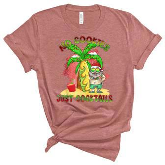 No Cookies Just Cocktails Funny Santa Christmas In July Unisex Crewneck Soft Tee - Seseable