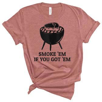 Smoke Em If You Got Em Distressed Bbq Meat Grilling Unisex Crewneck Soft Tee - Thegiftio UK
