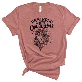 Strong Woman Lion Custom Be Strong And Courageous Black Design Women's Short Sleeve T-shirt Unisex Crewneck Soft Tee - Seseable