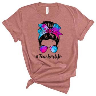 Teacher Life Messy Hair Bun Tie Dye Women Mothers Day Funny Unisex Crewneck Soft Tee - Thegiftio