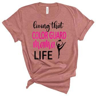 Womens Living That Color Guard Mama Life Color Guard Mom Unisex Crewneck Soft Tee - Thegiftio UK
