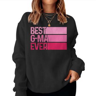The Best G-Ma Ever Mothers Day For The Best G-Ma  Women Crewneck Graphic Sweatshirt