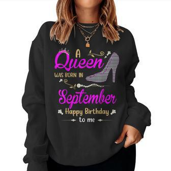 A Queen Was Born In September Birthday For Women Girl Ladies Women Crewneck Graphic Sweatshirt - Thegiftio UK