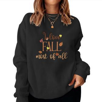 Autumn I Love Fall Most Of All Thanksgiving Women Crewneck Graphic Sweatshirt - Thegiftio UK
