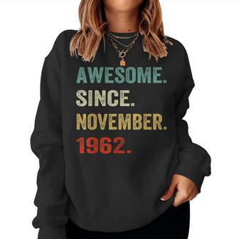 Awesome Since November 1962 60 Year Old 60Th Birthday Gifts Women Crewneck Graphic Sweatshirt - Thegiftio UK