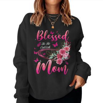 Blessed To Be Called Mom Cute Mothers Day Women Crewneck Graphic Sweatshirt - Thegiftio UK