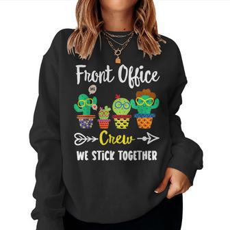 Front Office Crew Funny Cactus Team Front Office Teacher Women Crewneck Graphic Sweatshirt - Thegiftio UK